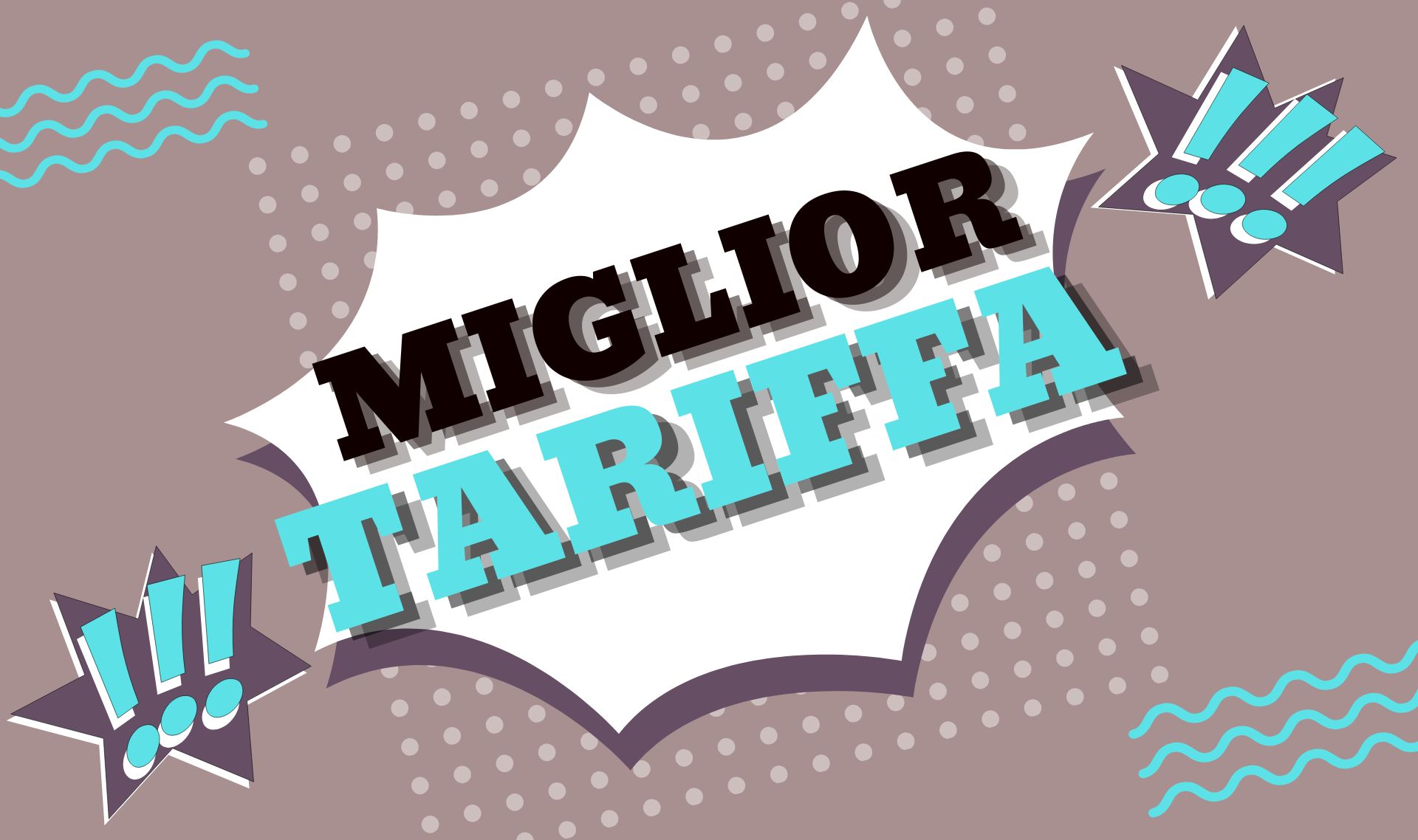 MIGLIOR TARIFFA